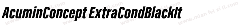 AcuminConcept ExtraCondBlackItalic字体转换